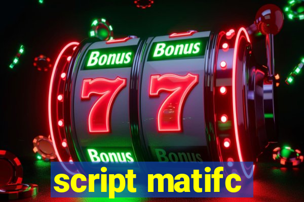 script matifc